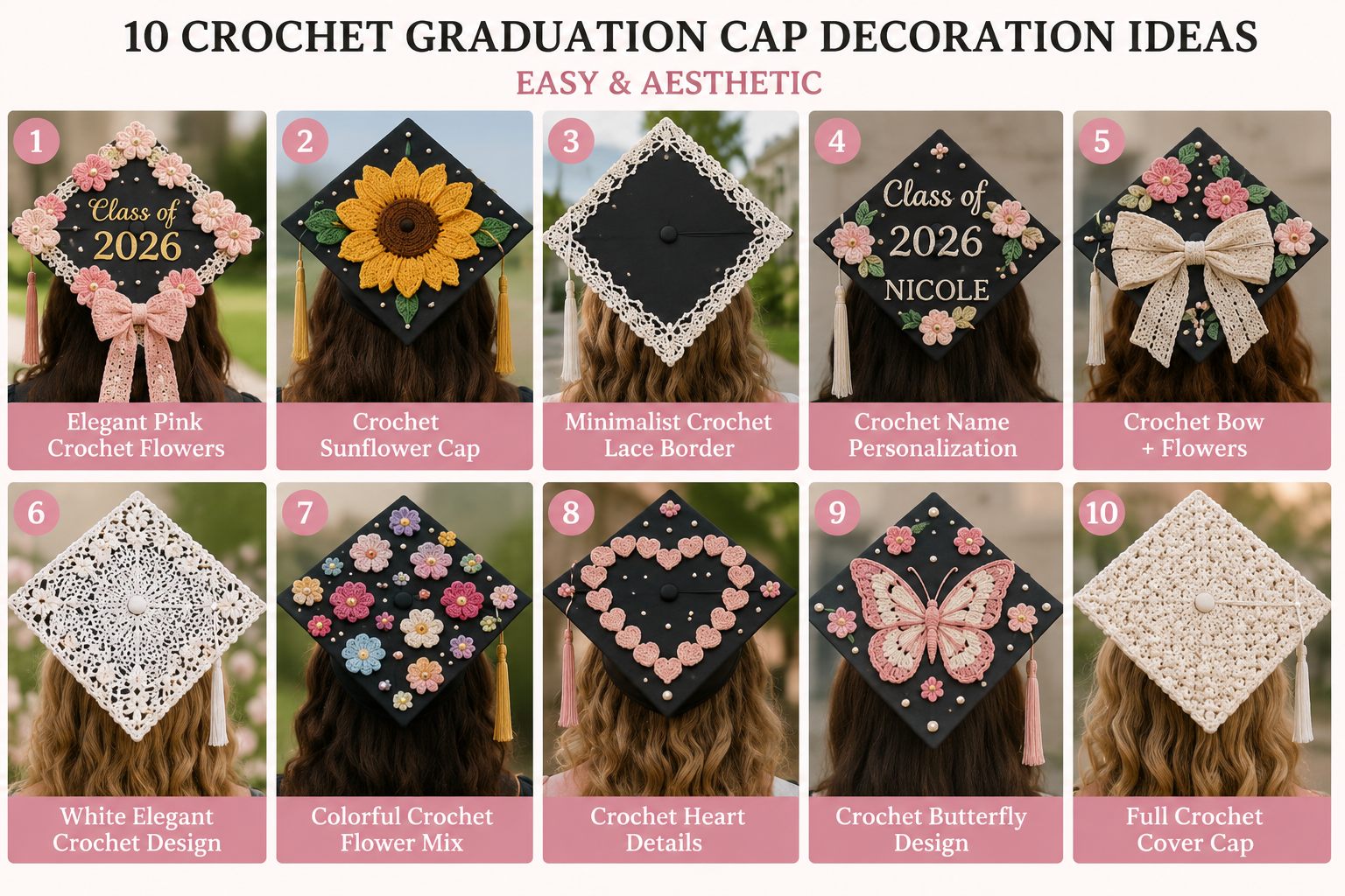 10 easy and aesthetic crochet graduation cap decoration ideas featuring crochet flowers, bows, lace borders, butterflies, sunflower designs, and personalized graduation cap inspiration for 2026.